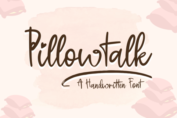 Pillowtalk: The Perfect Handwritten Font for Crafters